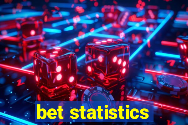 bet statistics